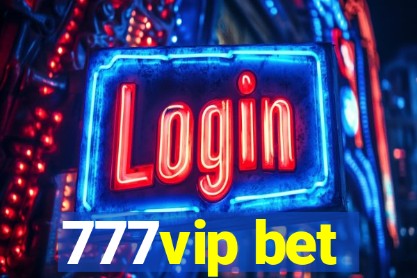 777vip bet